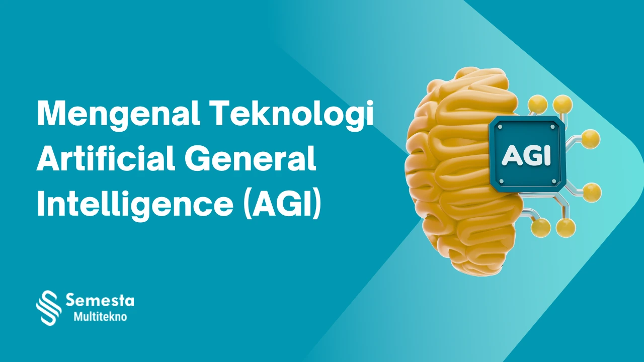 Mengenal Teknologi Artificial General Intelligence (AGI), Teknologi Setelah AI