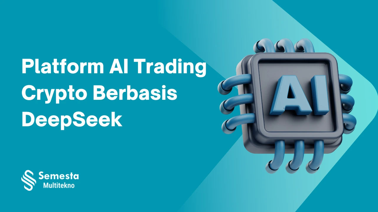 Platform AI Trading Crypto Berbasis DeepSeek