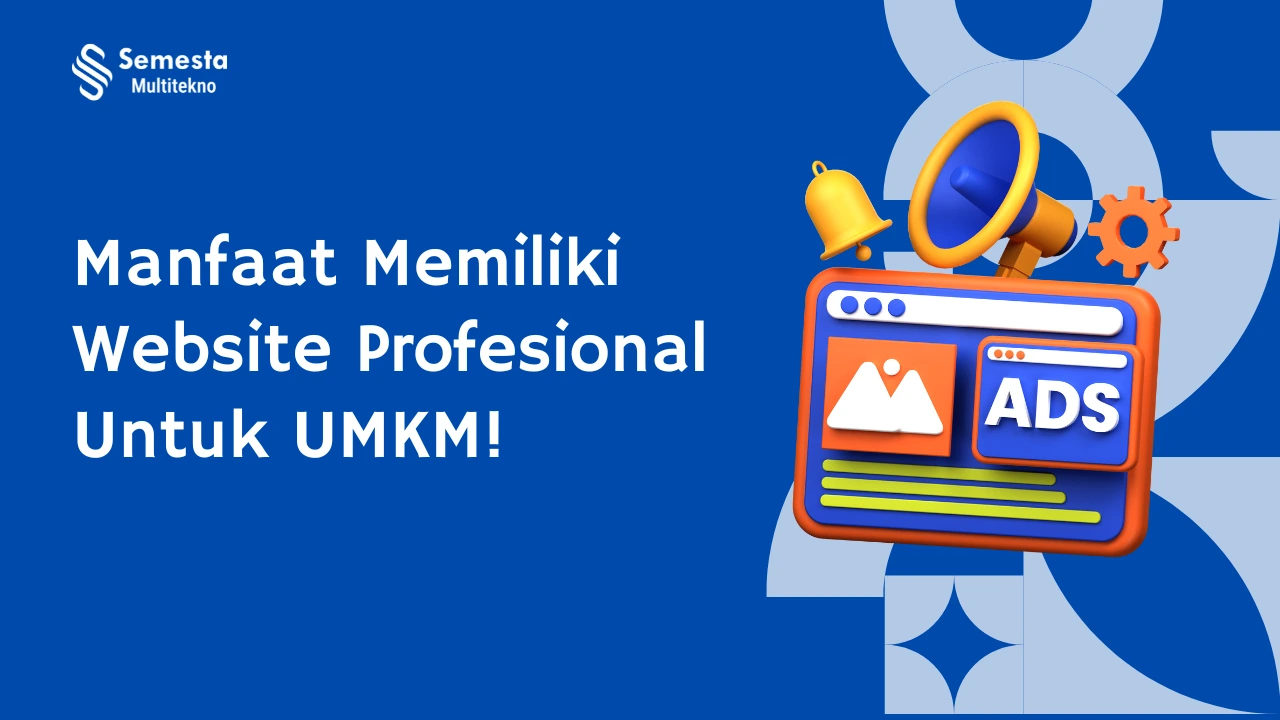 Manfaat Memiliki Website Profesional untuk Bisnis Kecil