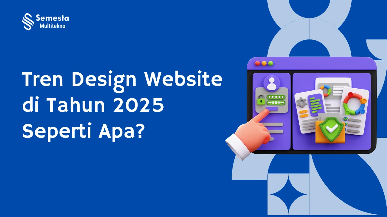 Tren Desain Website Tahun Ini: Apa yang Harus Anda Tahu?
